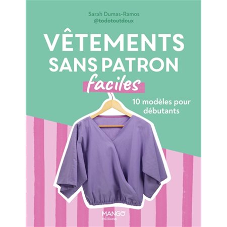 Vêtements sans patron faciles : 10 modèles pour débutants