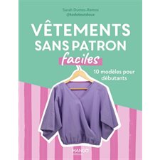 Vêtements sans patron faciles : 10 modèles pour débutants