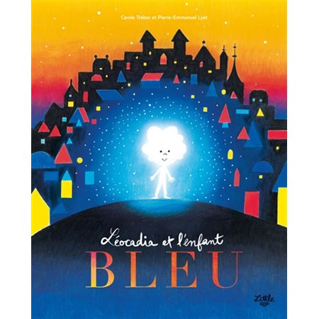 Léocadia et l'enfant bleu : Couverture rigide