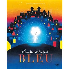 Léocadia et l'enfant bleu : Couverture rigide