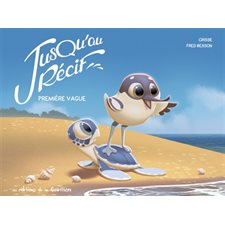 Jusqu'au récif T.01 : Première vague : Bande dessinée