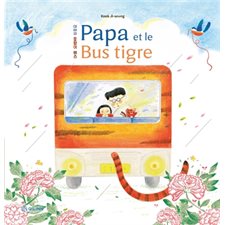 Papa et le bus tigre : Couverture rigide