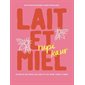 Lait et miel : Édition collector : Poésie