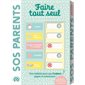SOS parents : Faire tout seul : 3-8 ans : 1 tablette pour que l'enfant gagne en autonomie : Maison Fleurus