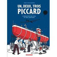 Un, deux, trois Piccard : Pionniers du ciel et des abysses : Bande dessinée