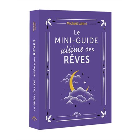 Le mini-guide ultime des rêves