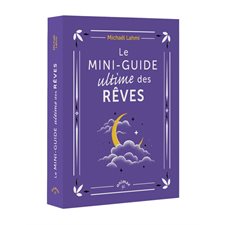 Le mini-guide ultime des rêves