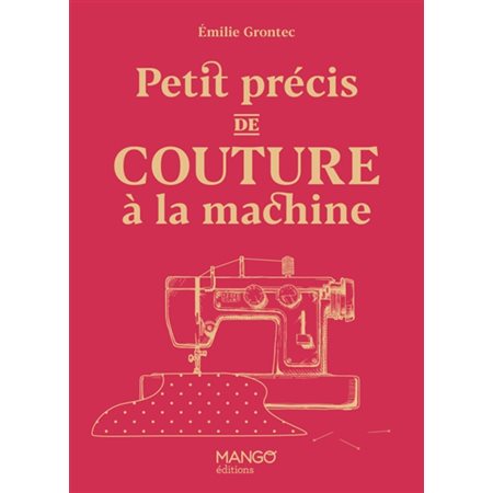 Petit précis de couture à la machine