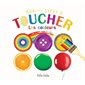 Les couleurs : Mon petit livre à toucher : Livre cartonné