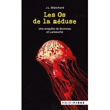 Les Os de la méduse (FP) : Une enquête de Bonneau et Lamouche : POL