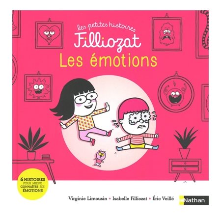 Les émotions : Six histoires pour mieux connaître ses émotions : Les petites histoires Filliozat : Couverture rigide