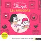Les émotions : Six histoires pour mieux connaître ses émotions : Les petites histoires Filliozat : Couverture rigide