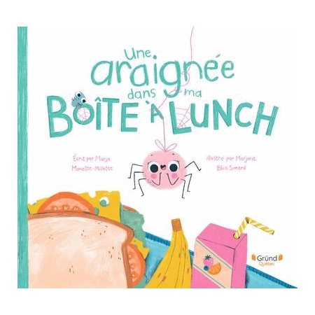Une araignée dans ma boîte à lunch : Couverture rigide