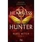 Heartless hunter T.02 : Rebel witch : 15-17