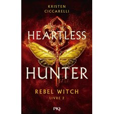 Heartless hunter T.02 : Rebel witch : 15-17