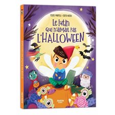 Le lutin qui n'aimait pas l'Halloween : Couverture rigide
