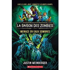 La saison des zombies T.02 : Menace en eaux sombres : 9-11