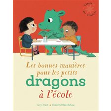 Les bonnes manières pour les petits dragons à l'école : L'heure des histoires : Couverture souple