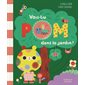 Vois-tu Pom dans le jardin ? : Dès 10 mois : Livre cartonné