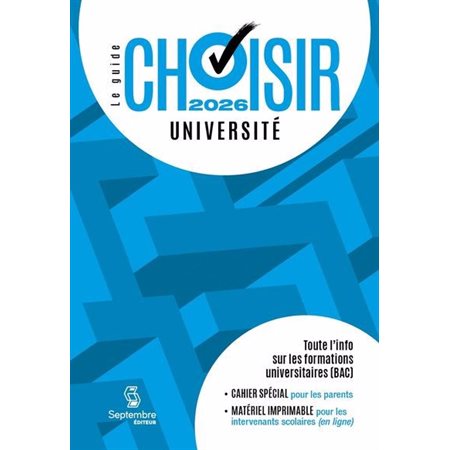 Guide Choisir : Université 2026 : Toute l'information sur les formations universitaires (BAC) : Guide Choisir