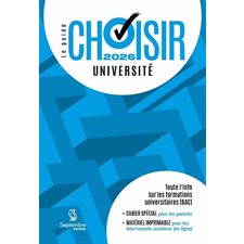 Guide Choisir : Université 2026 : Toute l'information sur les formations universitaires (BAC) : Guide Choisir