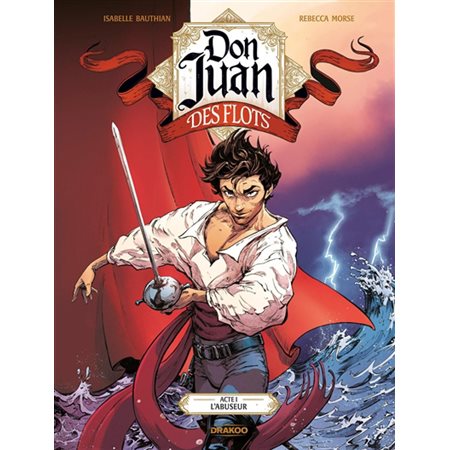 Don Juan des Flots T.01 : L'abuseur : Bande dessinée
