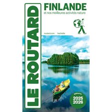 Finlande : Et nos meilleures activités nature : 2025-2026 (Routard) : Le guide du routard