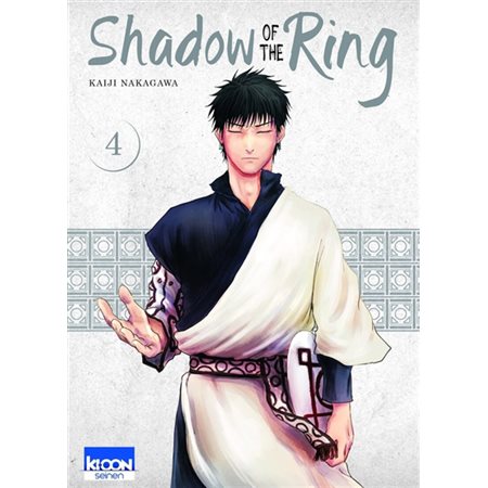 Shadow of the ring T.04 : ADT : SEINEN