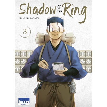 Shadow of the ring T.03 : ADT : SEINEN