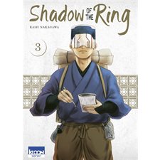 Shadow of the ring T.03 : ADT : SEINEN