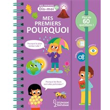 Mes premiers pourquoi : Plus de 60 questions ! : Mes premiers dis-moi