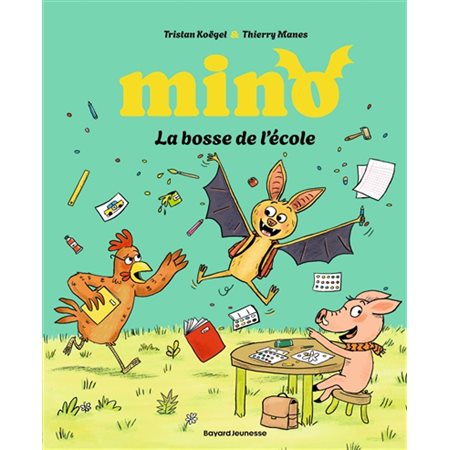 La bosse de l'école : Mino la chauve-souris : Couverture rigide