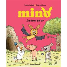 La dent en or : Mino la chauve-souris : Couverture rigide