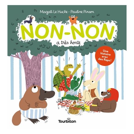 Non-Non a très honte : Une histoire avec des flaps : Livre cartonné