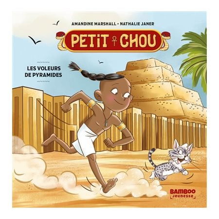 Les voleurs de pyramides : Petit chou : Couverture rigide