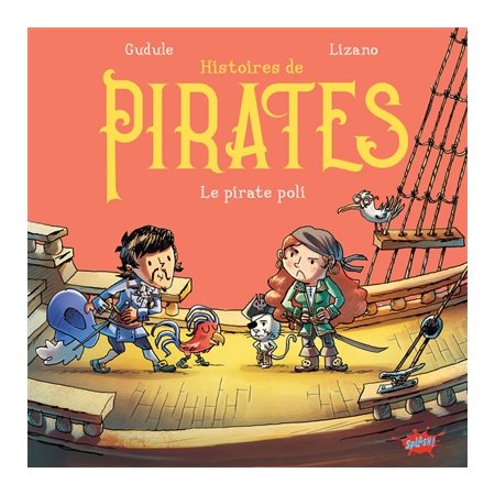 Le pirate poli : Histoires de pirates : Couverture rigide
