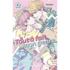 Tout à fait mon genre T.01 : Manga : ADO : SHOJO