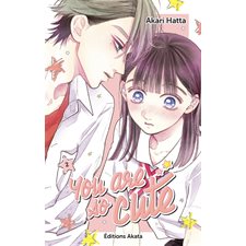 You are so cute T.02 : Manga : ADO : SHOJO