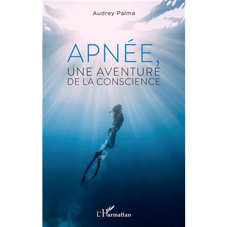 Apnée, une aventure de la conscience