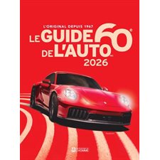 Le Guide de l'auto 2026 : Édition 60e anniversaire
