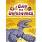 Le club des dinosaures T.06 : A la poursuite du vélociraptor : 6-8