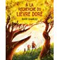 A la recherche du lièvre doré : Couverture rigide