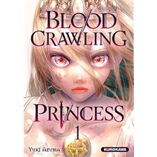 Blood-crawling princess T.01 : Manga : ADT : PAV : SEINEN