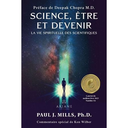 Science, être et devenir : La vie spirituelle des scientifiques