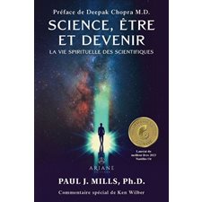 Science, être et devenir : La vie spirituelle des scientifiques