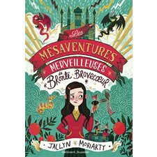 Les mésaventures merveilleuses de Brontë Bravecoeur : 9-11