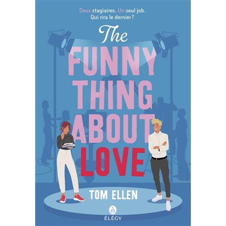The funny thing about love : Elégy : 15-17