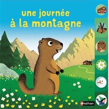 Une journée à la montagne : Livre cartonné