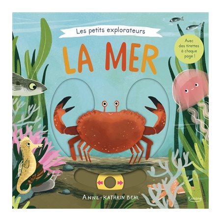 La mer : Les petits explorateurs : Livre cartonné