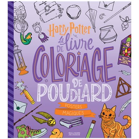 Le livre de coloriage de Poudlard : Posters magiques